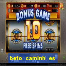 beto caminh es lajeado rs